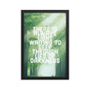 There Is Always Light Waiting To Seep Through Lies Of Darkness Quote Literary Framed poster, Darkness and Light Quote Art Print - kayzers