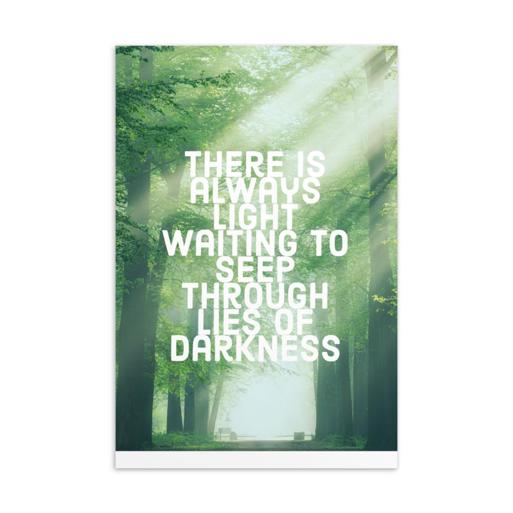 There Is Always Light Waiting To Seep Through Lies Of Darkness Quote Literary Postcard, Darkness and Light Quote Standard Postcard - kayzers