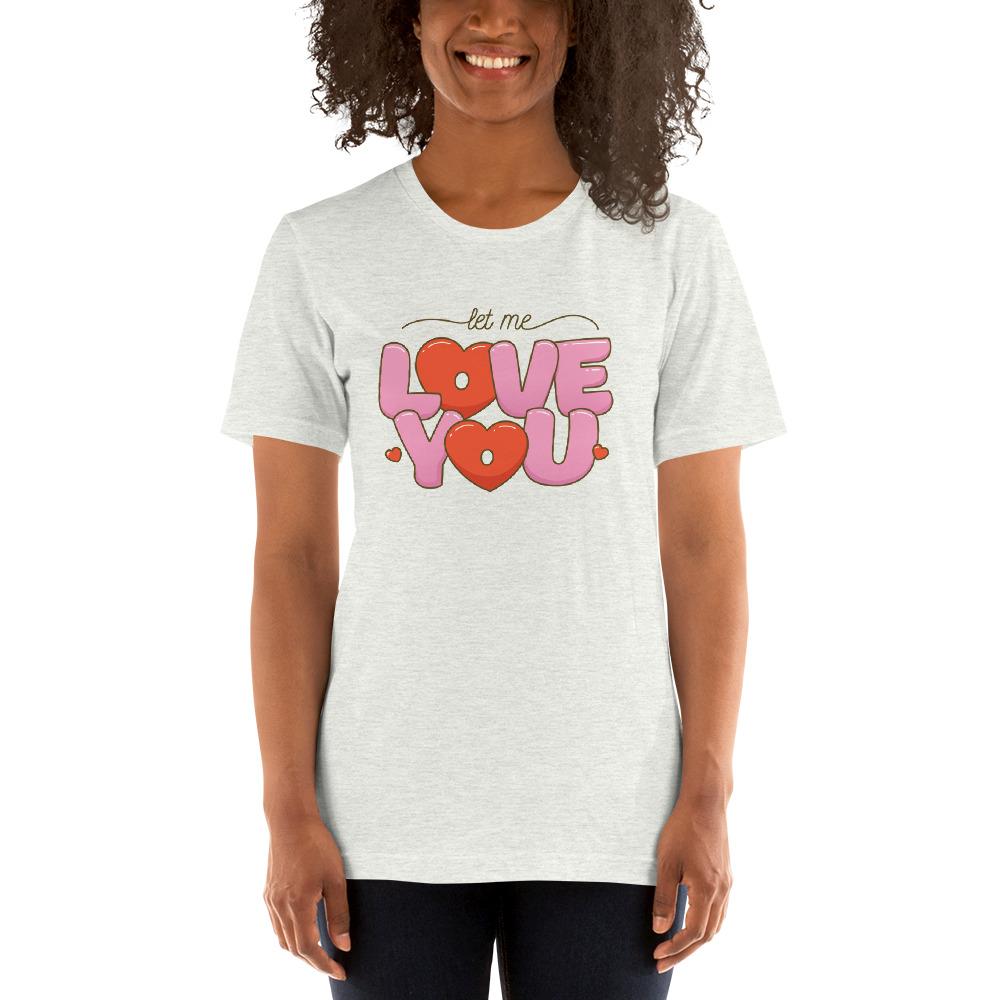 Let Me Love You Short-Sleeve Unisex Cotton T-Shirt - kayzers